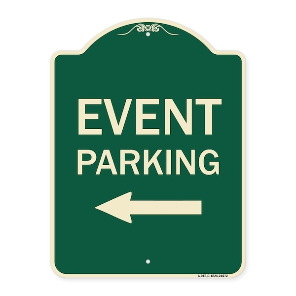 Event Parking Only With Left Arrow Heavy-Gauge Aluminum Architectural Sign, 24" x 18", G-1824-24072